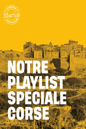 NOTRE PLAYLIST SPÉCIAL CORSE
