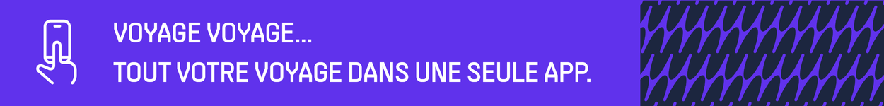 Tout votre voyage dans une seule app Tout votre voyage dans une seule app