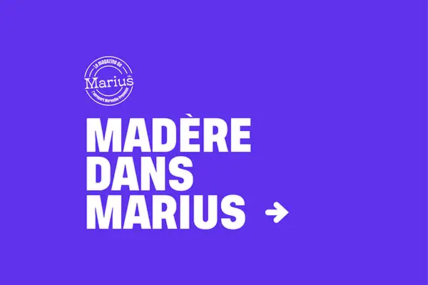 Madère dans Marius